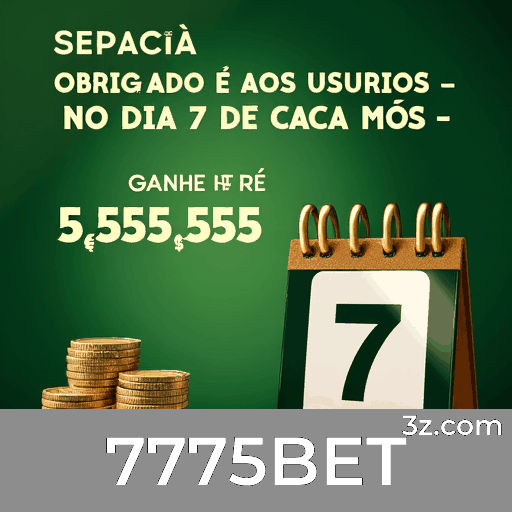 Sistema de Recompensas Multinível, Maximize Seus Ganhos na 7775BET